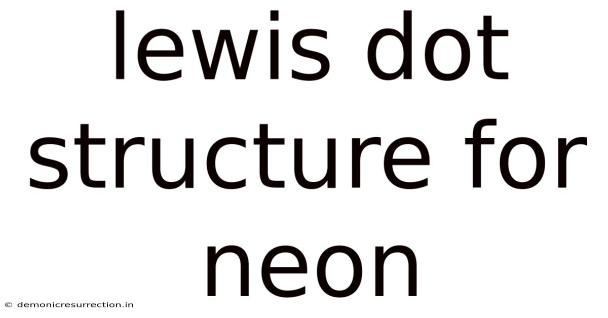 Lewis Dot Structure For Neon