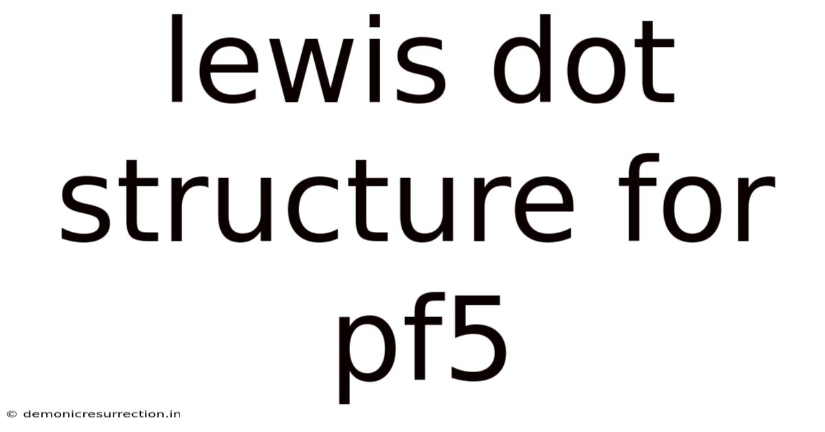 Lewis Dot Structure For Pf5