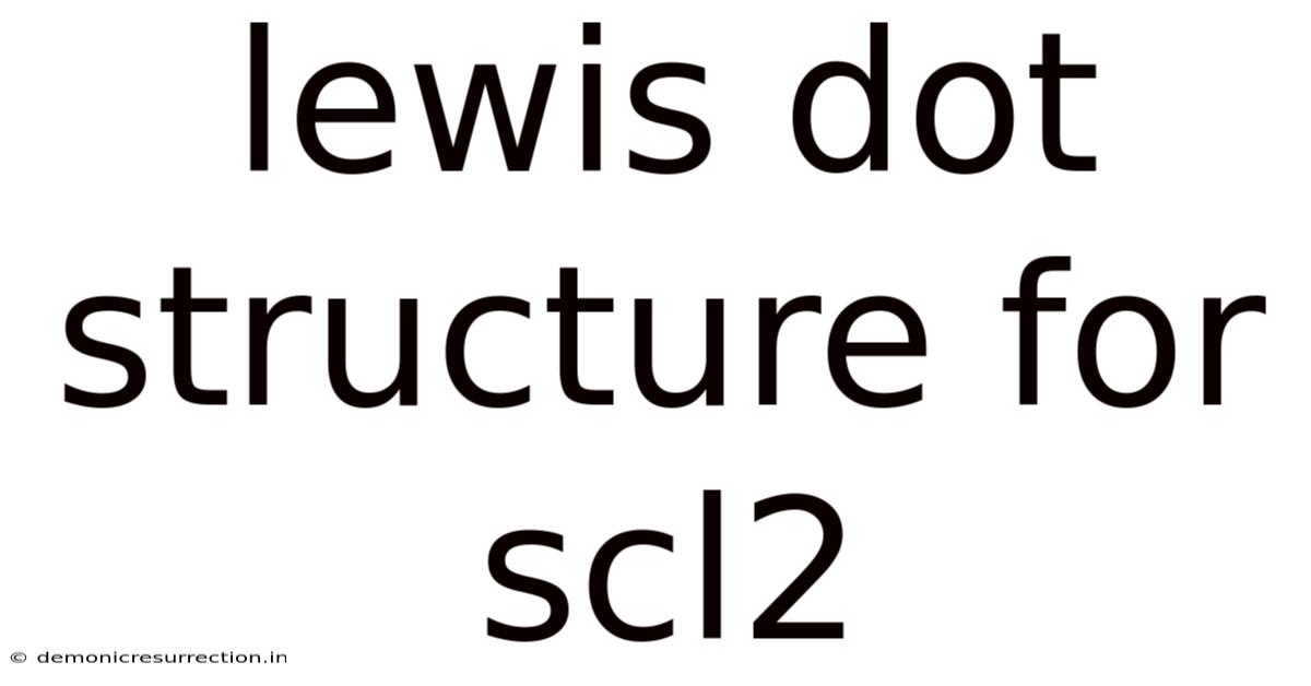 Lewis Dot Structure For Scl2