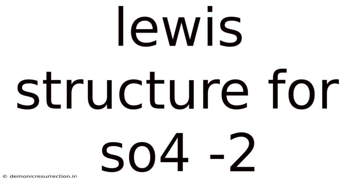 Lewis Structure For So4 -2