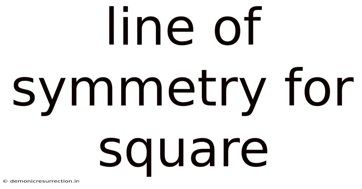 Line Of Symmetry For Square