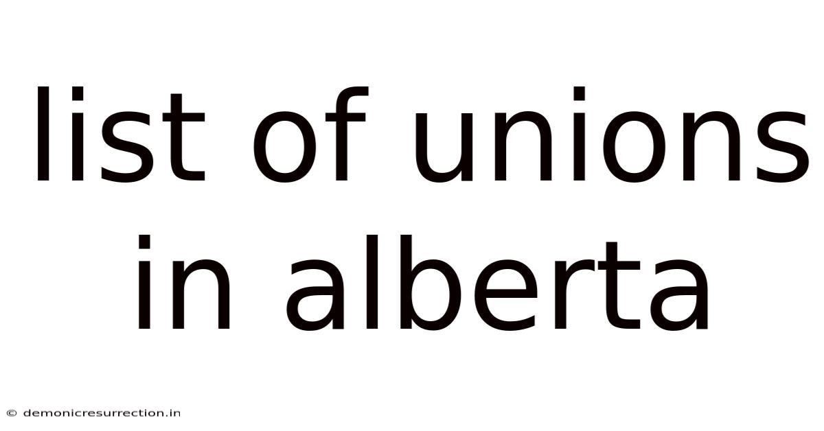 List Of Unions In Alberta