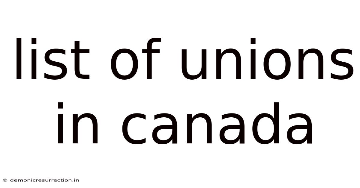 List Of Unions In Canada