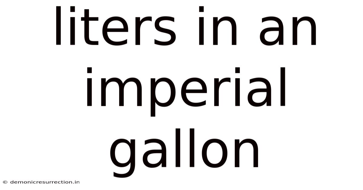 Liters In An Imperial Gallon