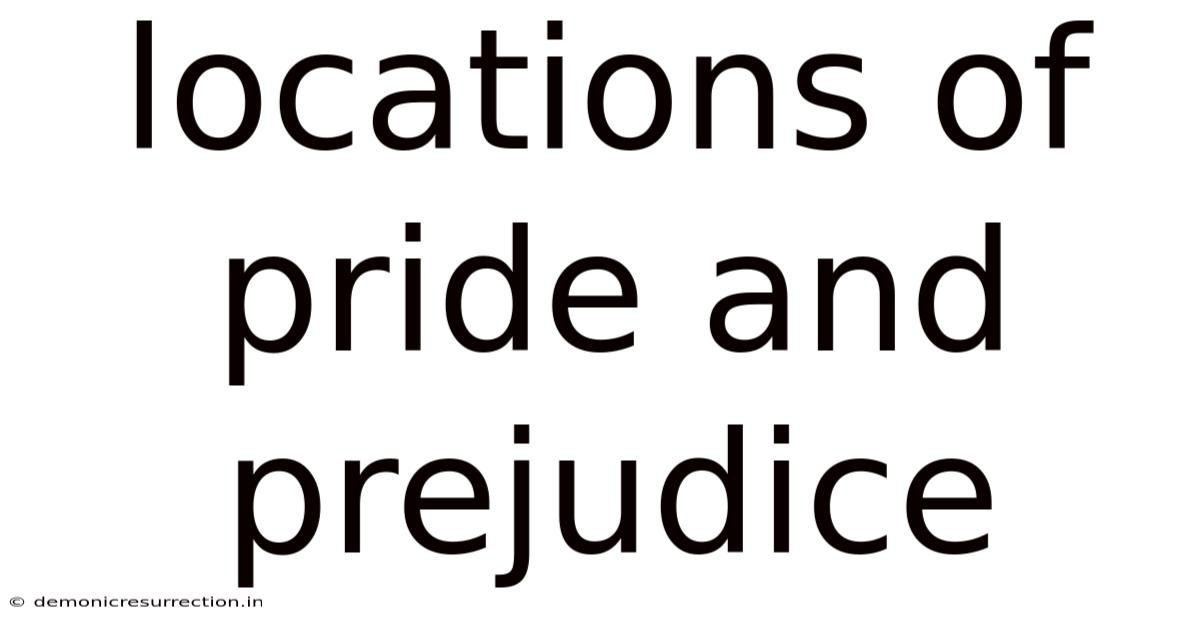 Locations Of Pride And Prejudice