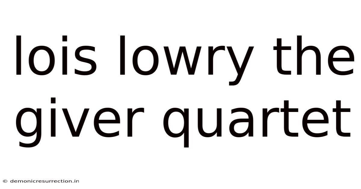 Lois Lowry The Giver Quartet