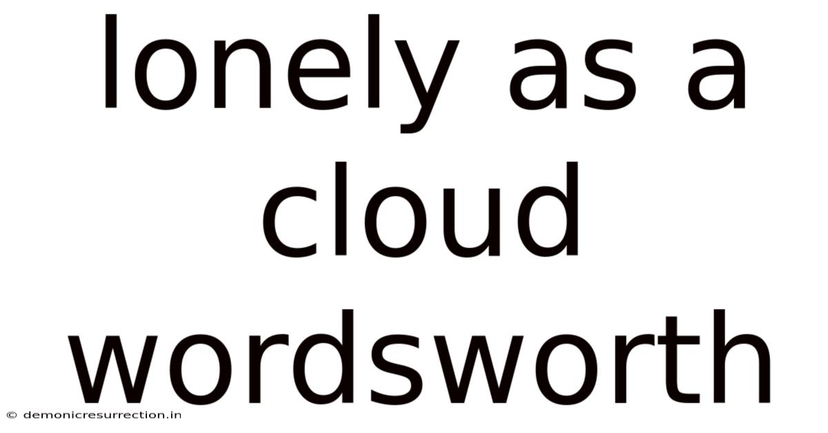 Lonely As A Cloud Wordsworth