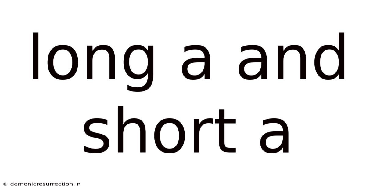 Long A And Short A