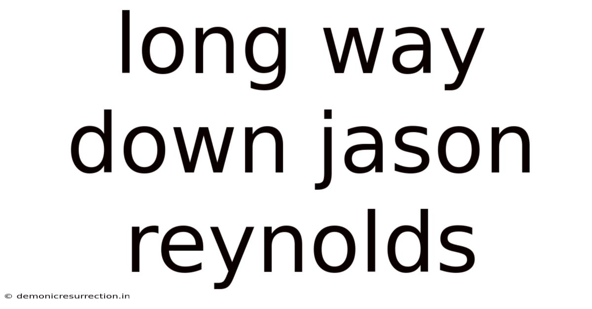 Long Way Down Jason Reynolds