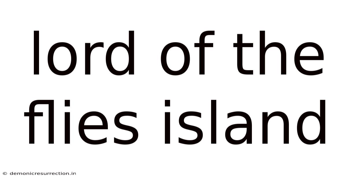 Lord Of The Flies Island