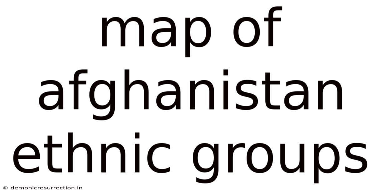 Map Of Afghanistan Ethnic Groups
