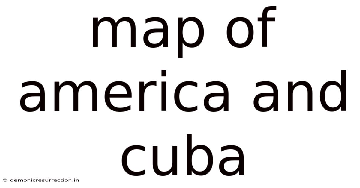 Map Of America And Cuba