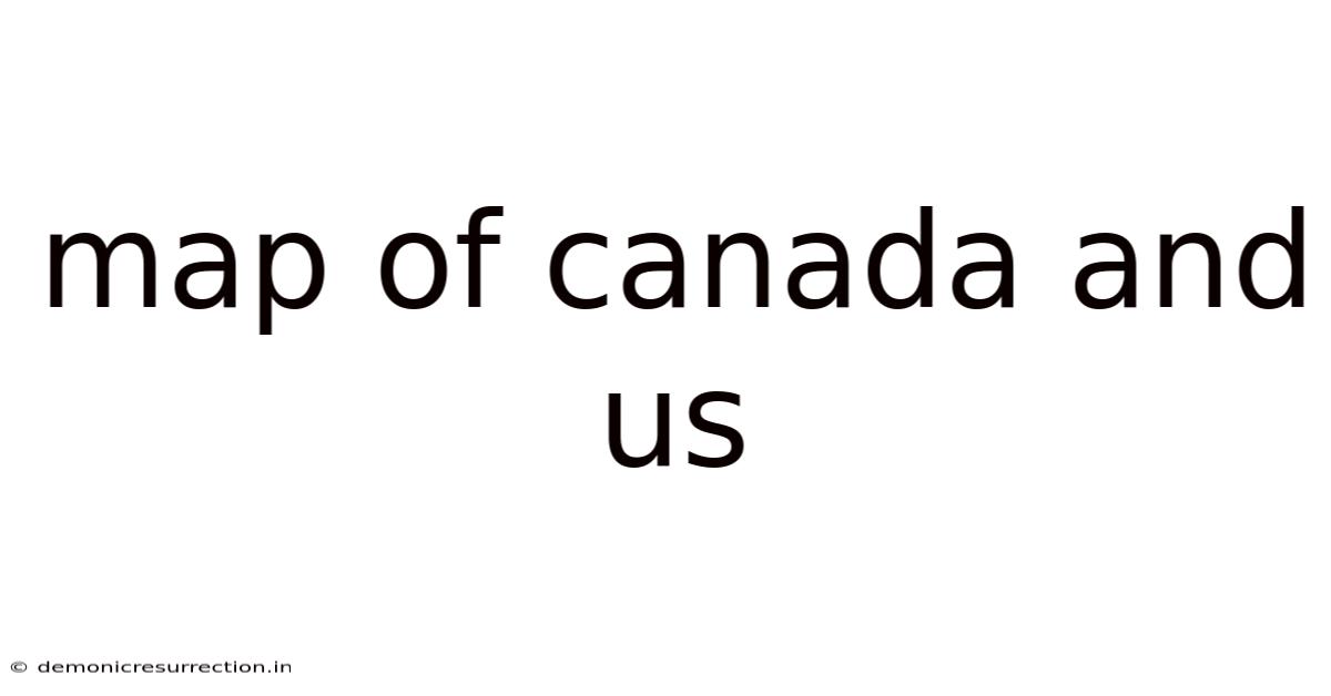 Map Of Canada And Us