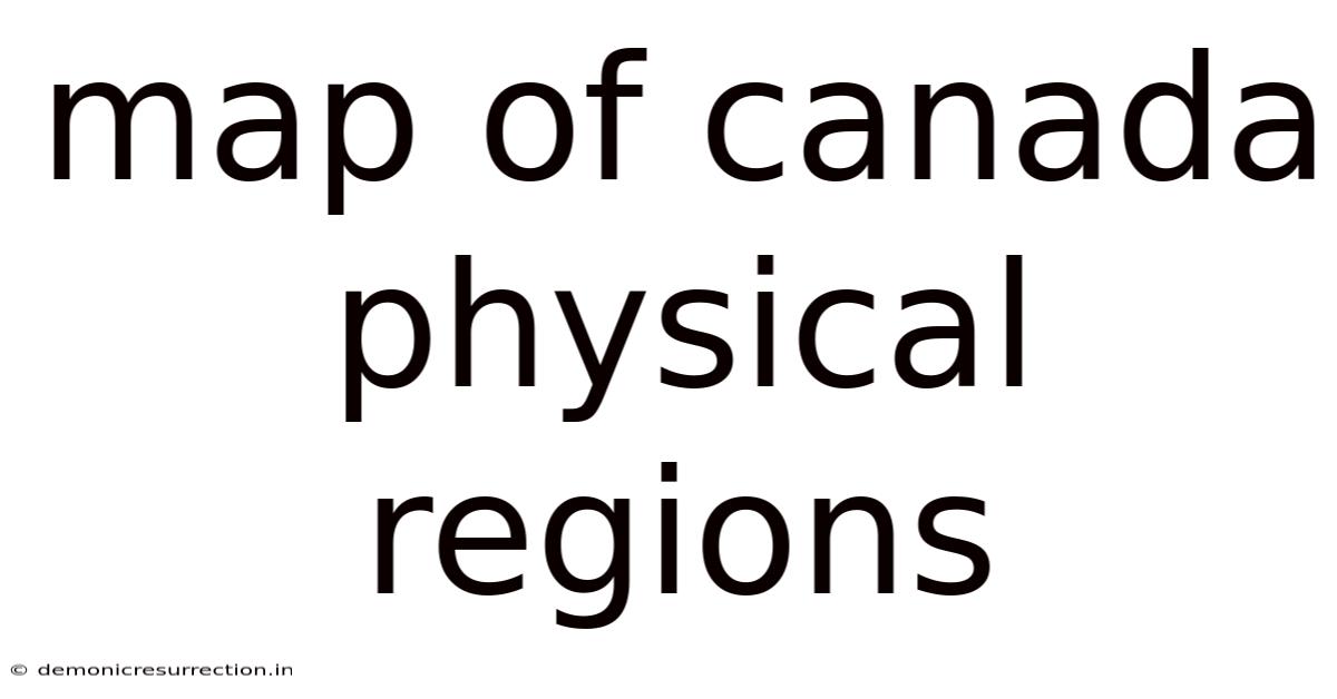 Map Of Canada Physical Regions