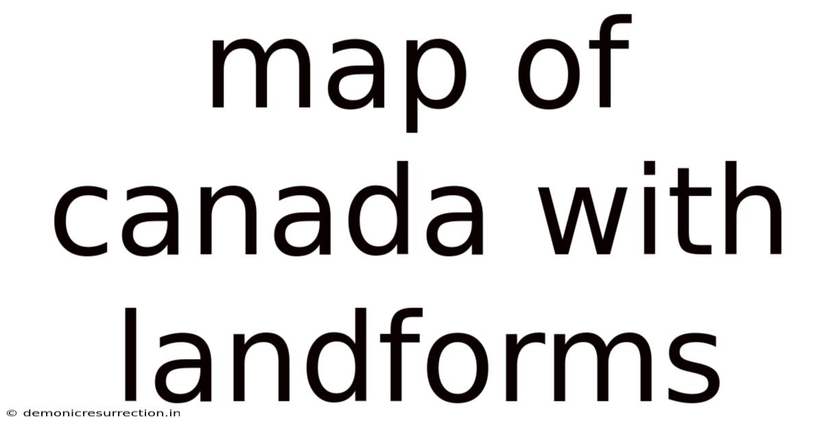 Map Of Canada With Landforms