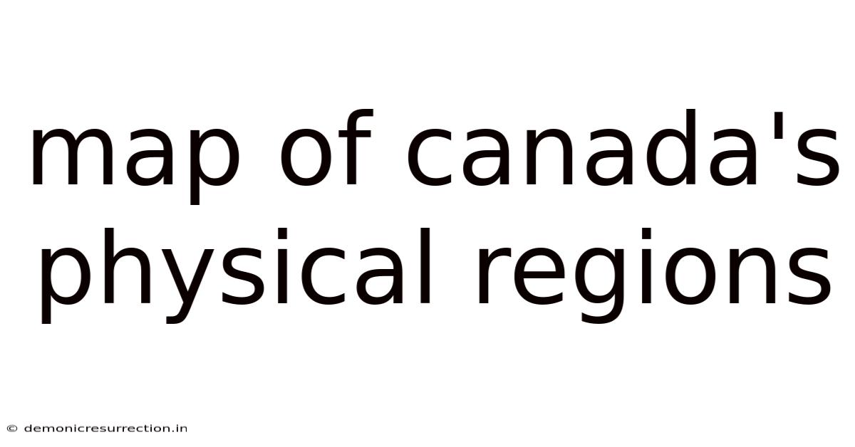 Map Of Canada's Physical Regions