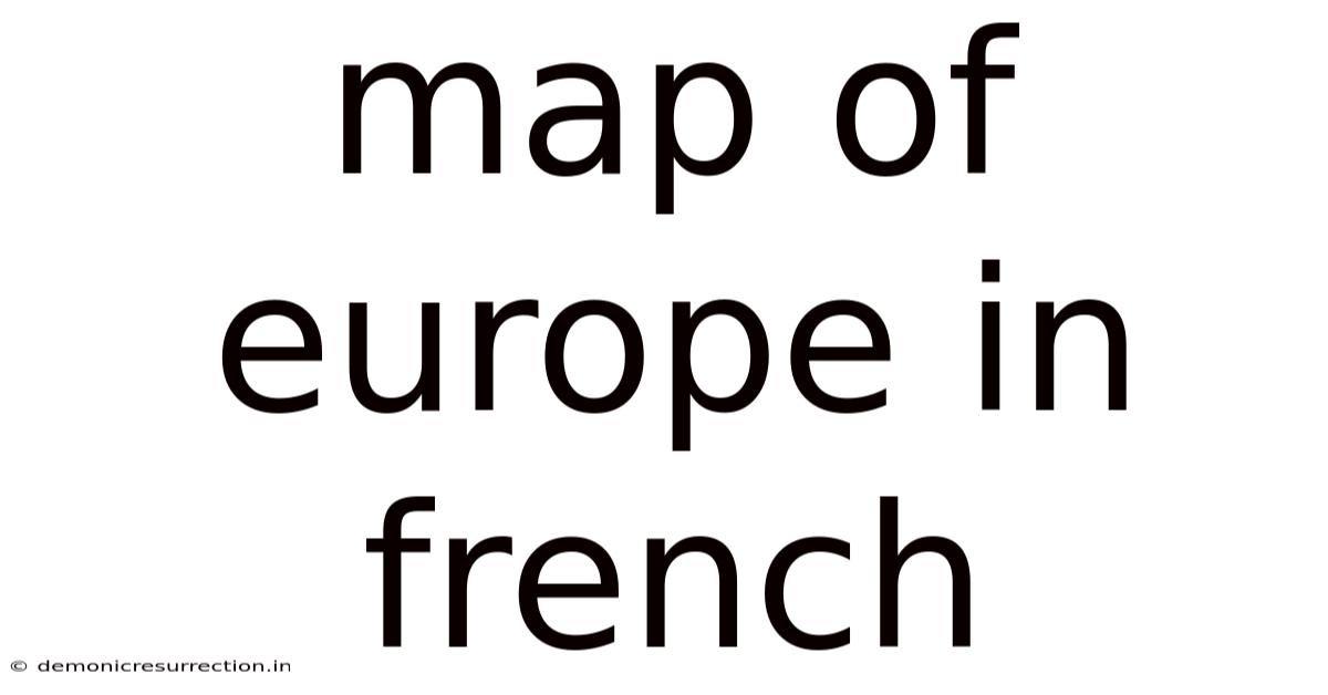 Map Of Europe In French