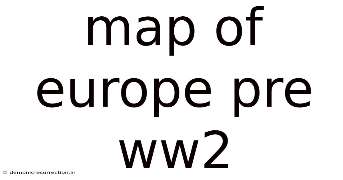 Map Of Europe Pre Ww2