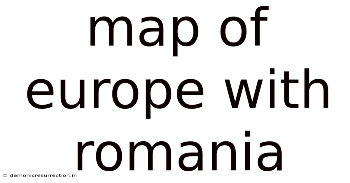 Map Of Europe With Romania