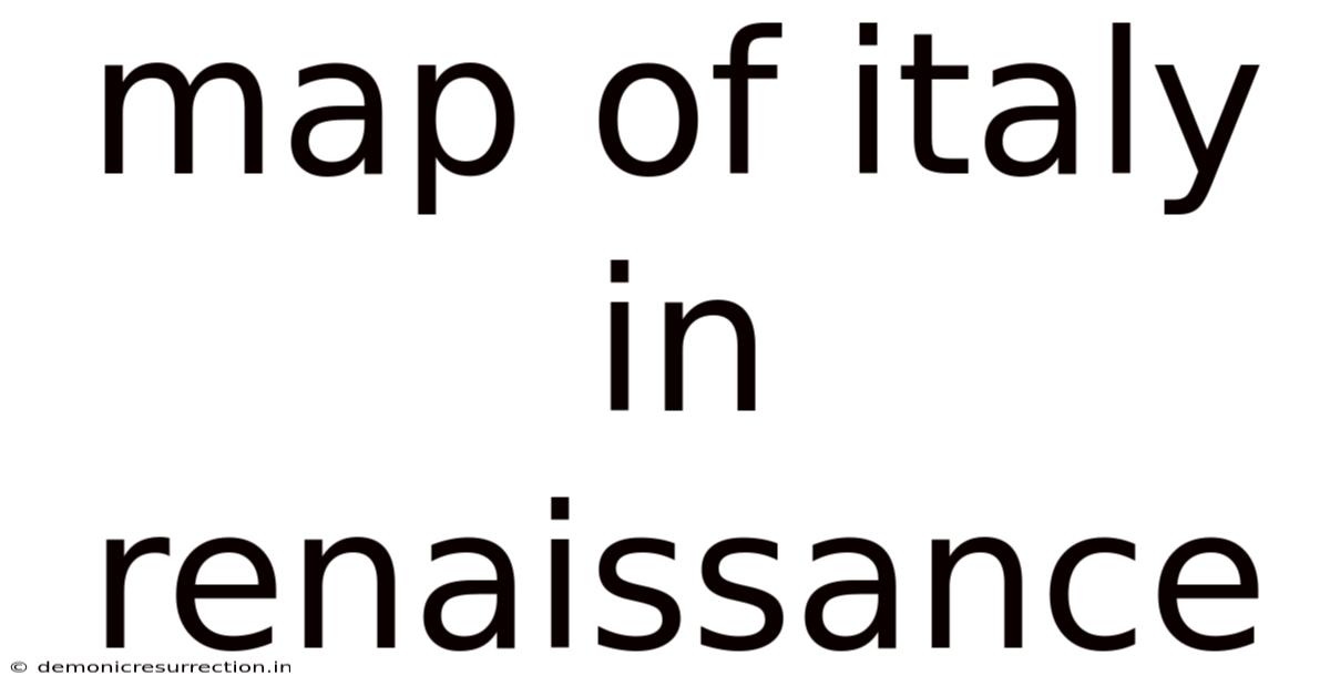 Map Of Italy In Renaissance