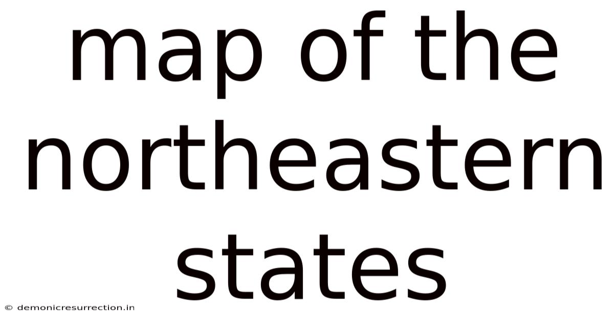 Map Of The Northeastern States