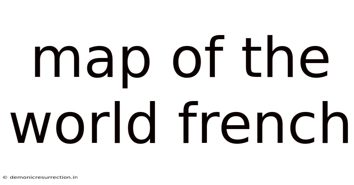 Map Of The World French