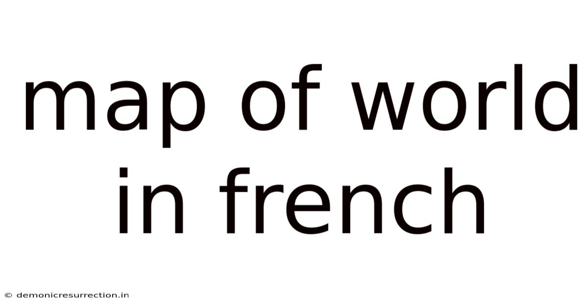 Map Of World In French