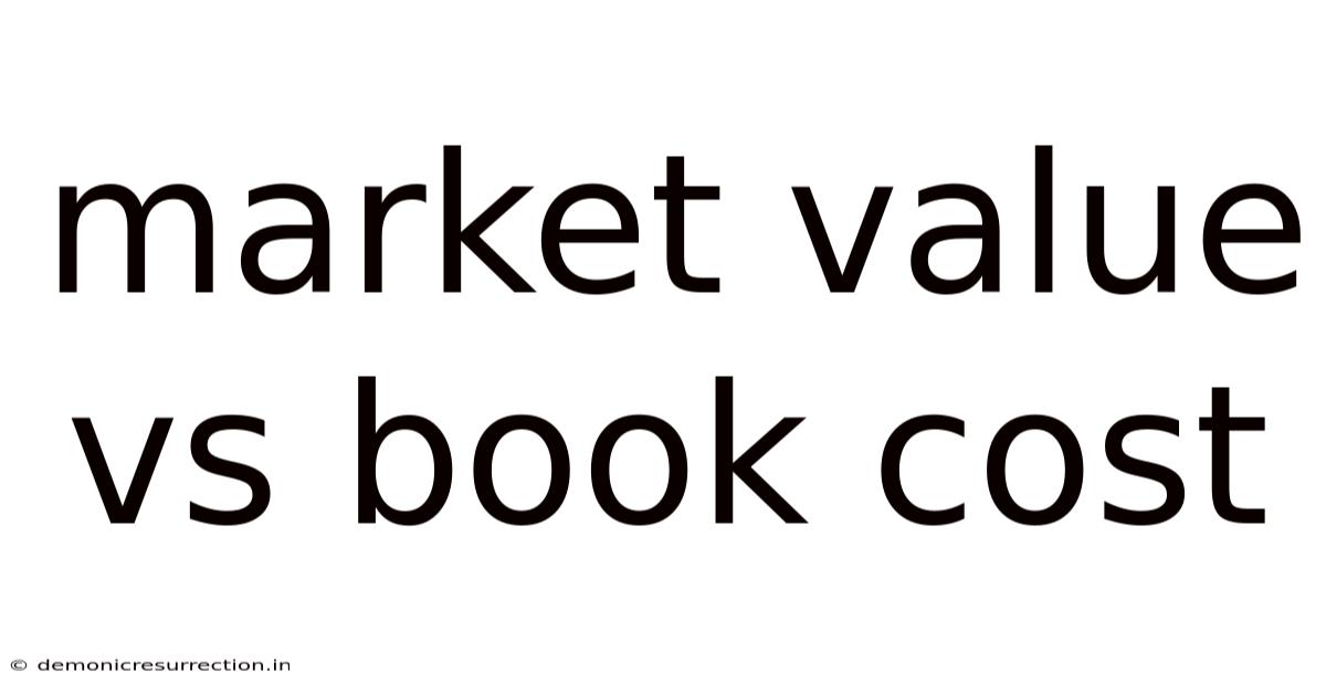 Market Value Vs Book Cost