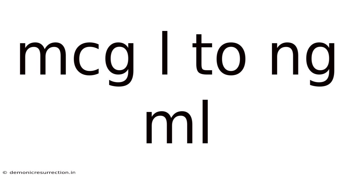 Mcg L To Ng Ml