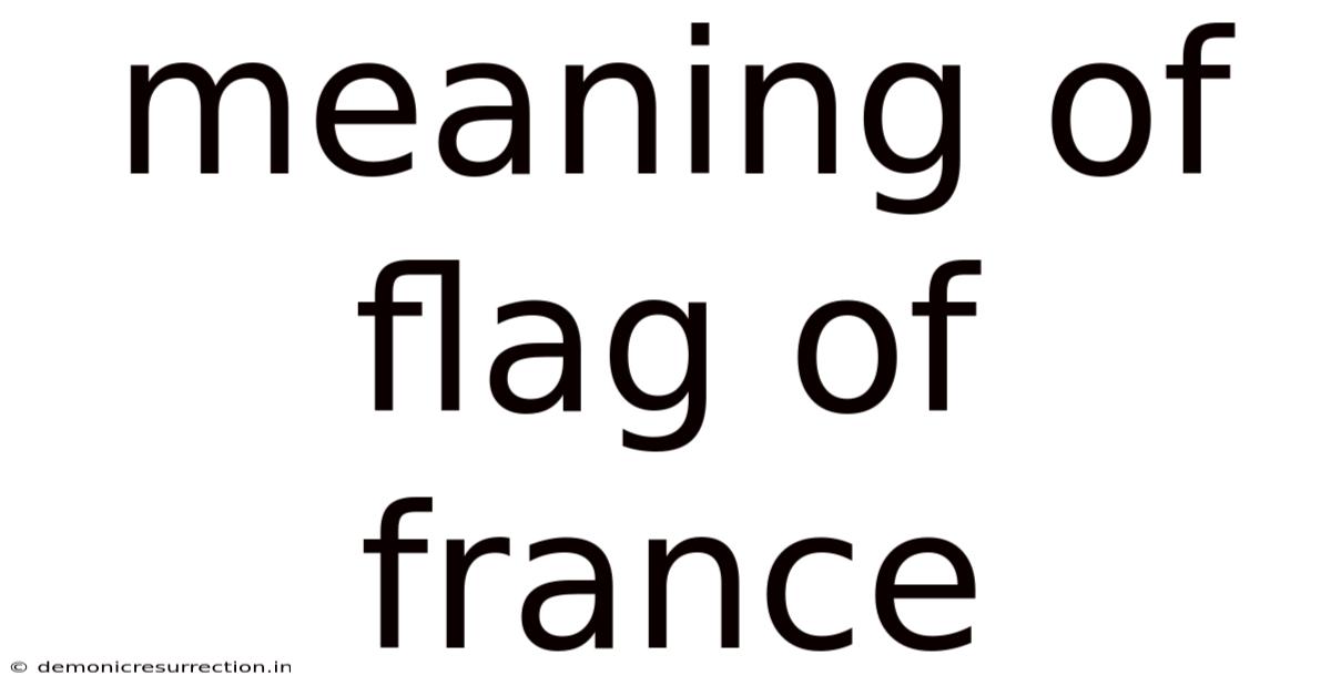 Meaning Of Flag Of France