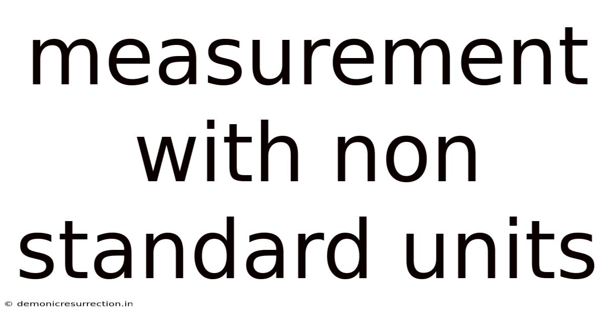 Measurement With Non Standard Units