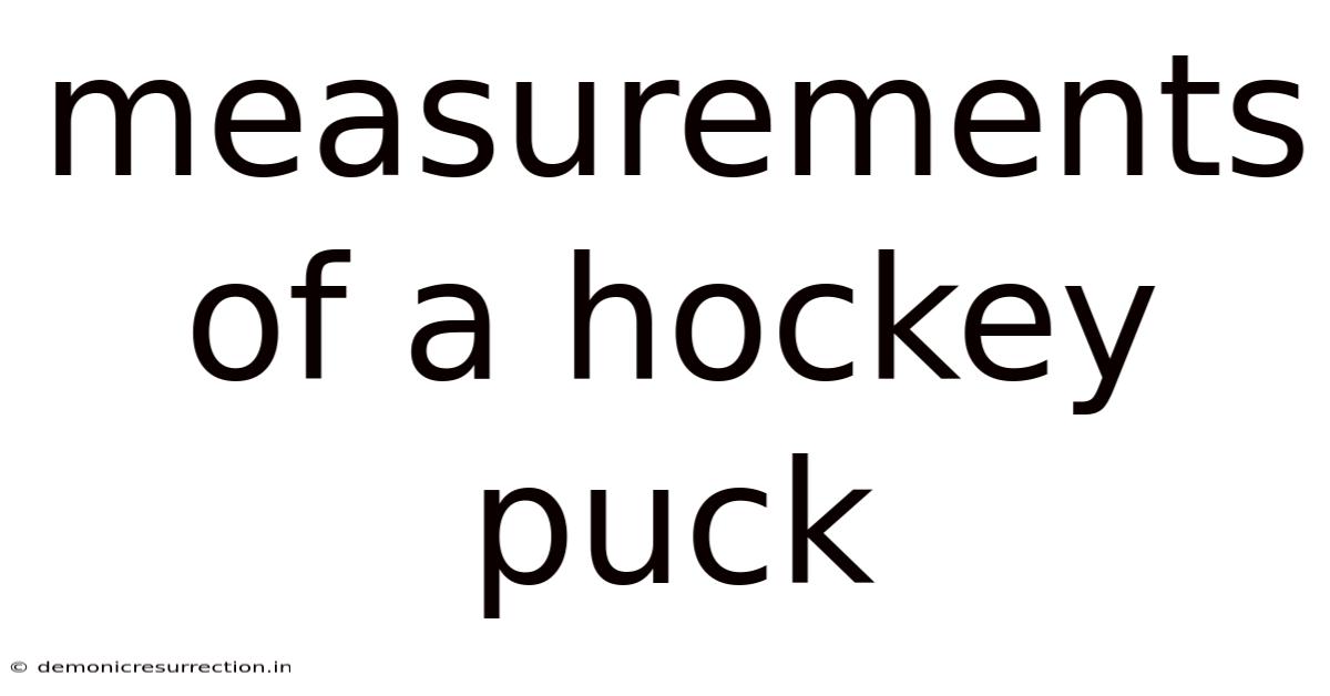 Measurements Of A Hockey Puck