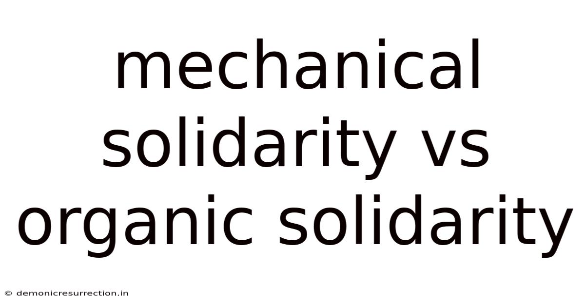 Mechanical Solidarity Vs Organic Solidarity