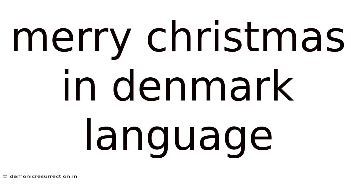 Merry Christmas In Denmark Language