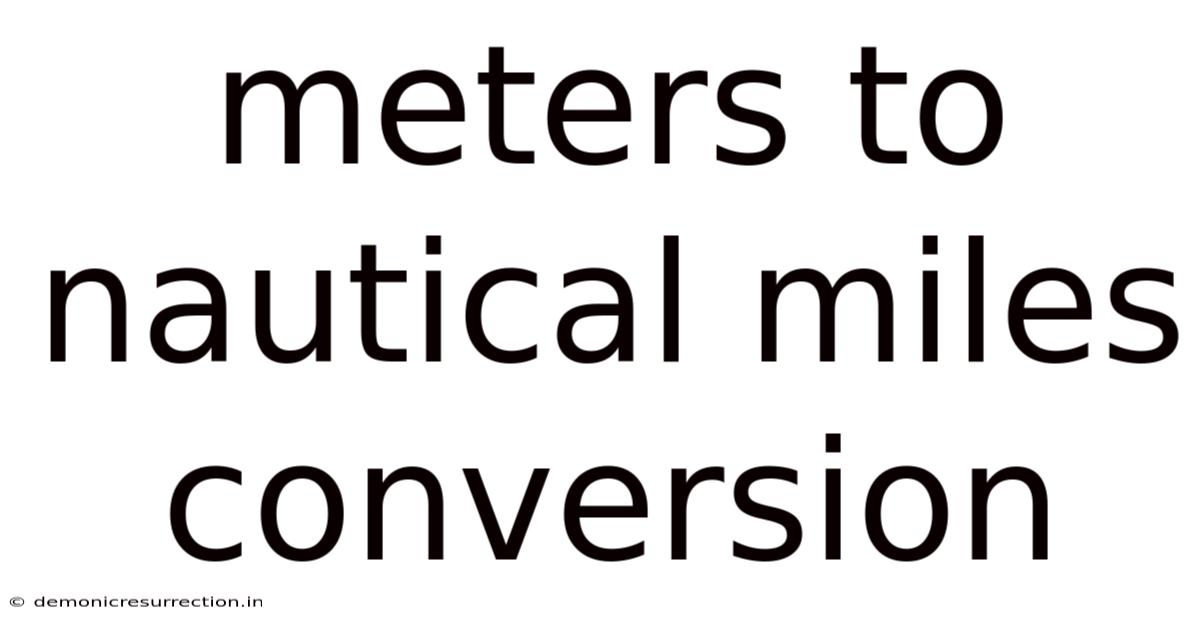 Meters To Nautical Miles Conversion