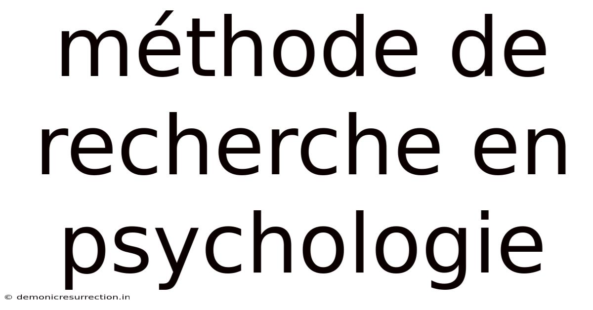 Méthode De Recherche En Psychologie