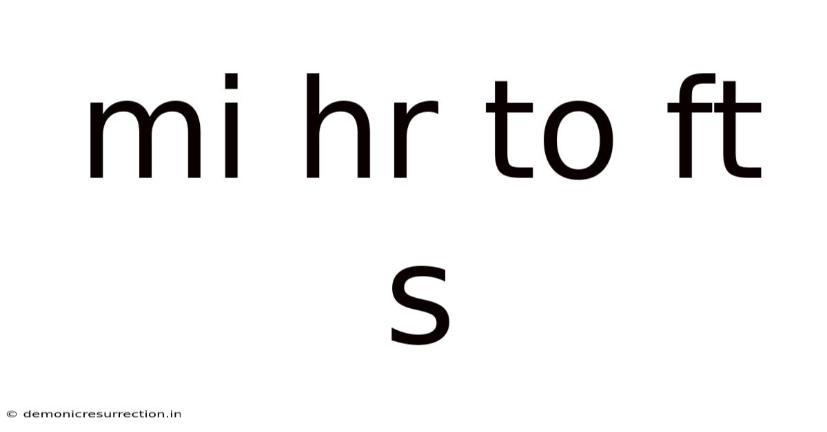 Mi Hr To Ft S