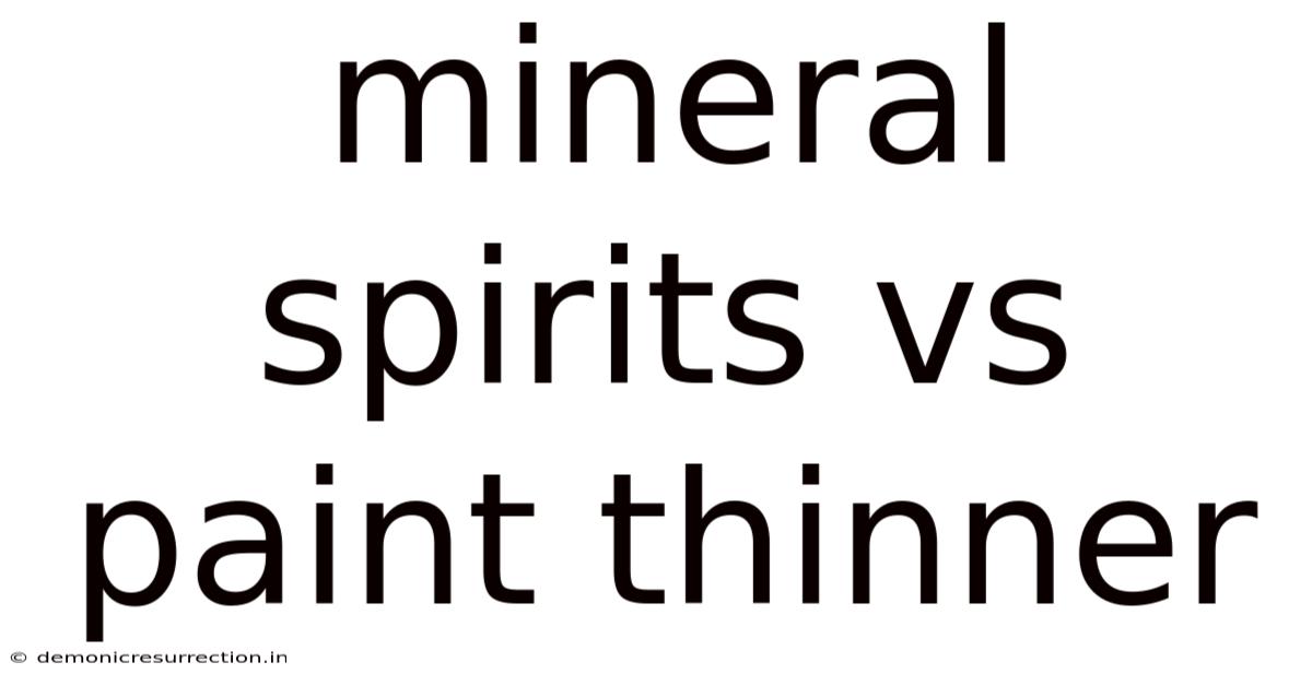 Mineral Spirits Vs Paint Thinner