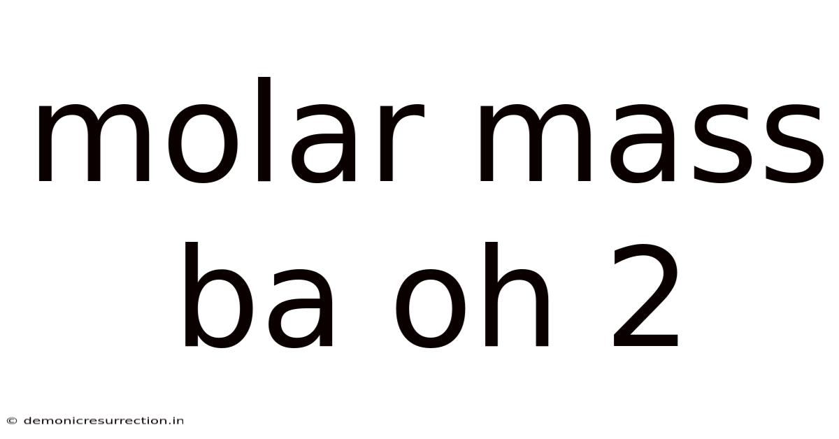 Molar Mass Ba Oh 2