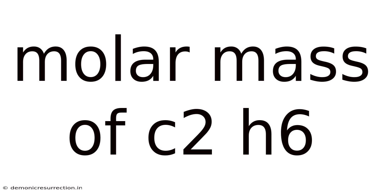 Molar Mass Of C2 H6