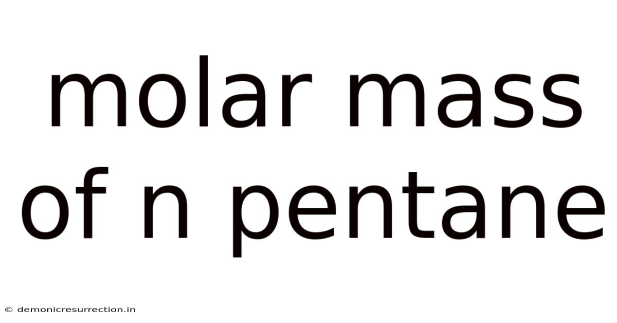 Molar Mass Of N Pentane
