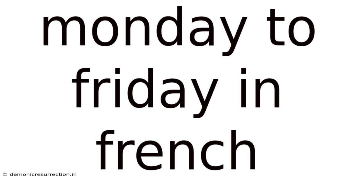 Monday To Friday In French