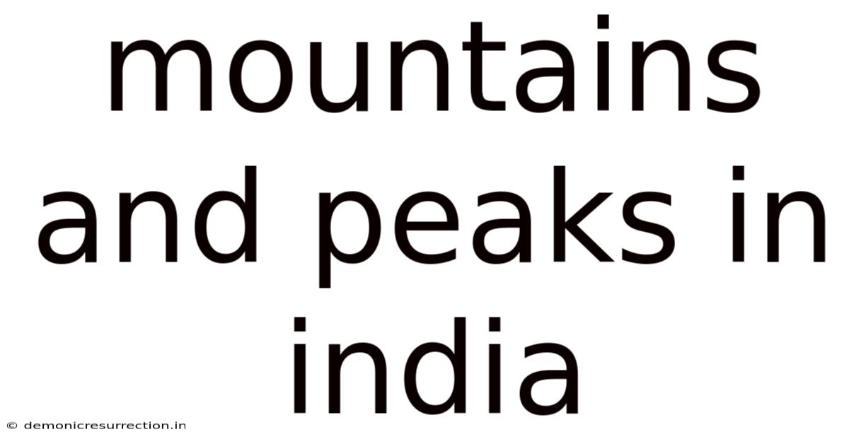 Mountains And Peaks In India