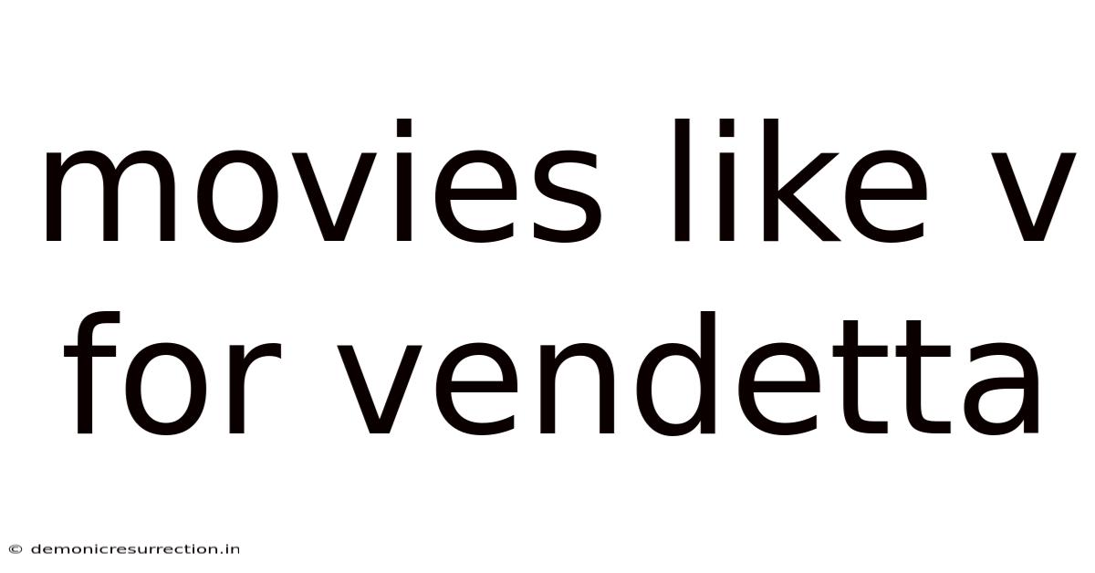 Movies Like V For Vendetta