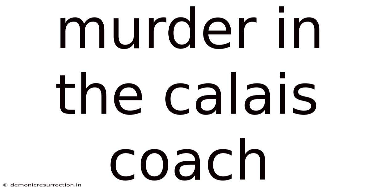 Murder In The Calais Coach