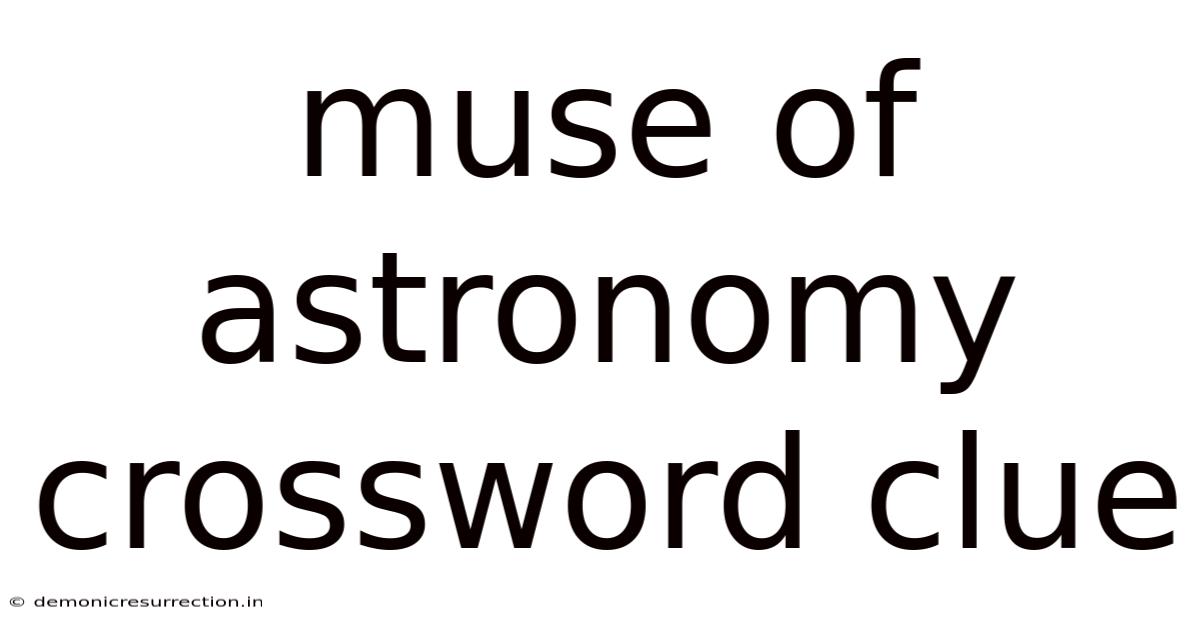 Muse Of Astronomy Crossword Clue