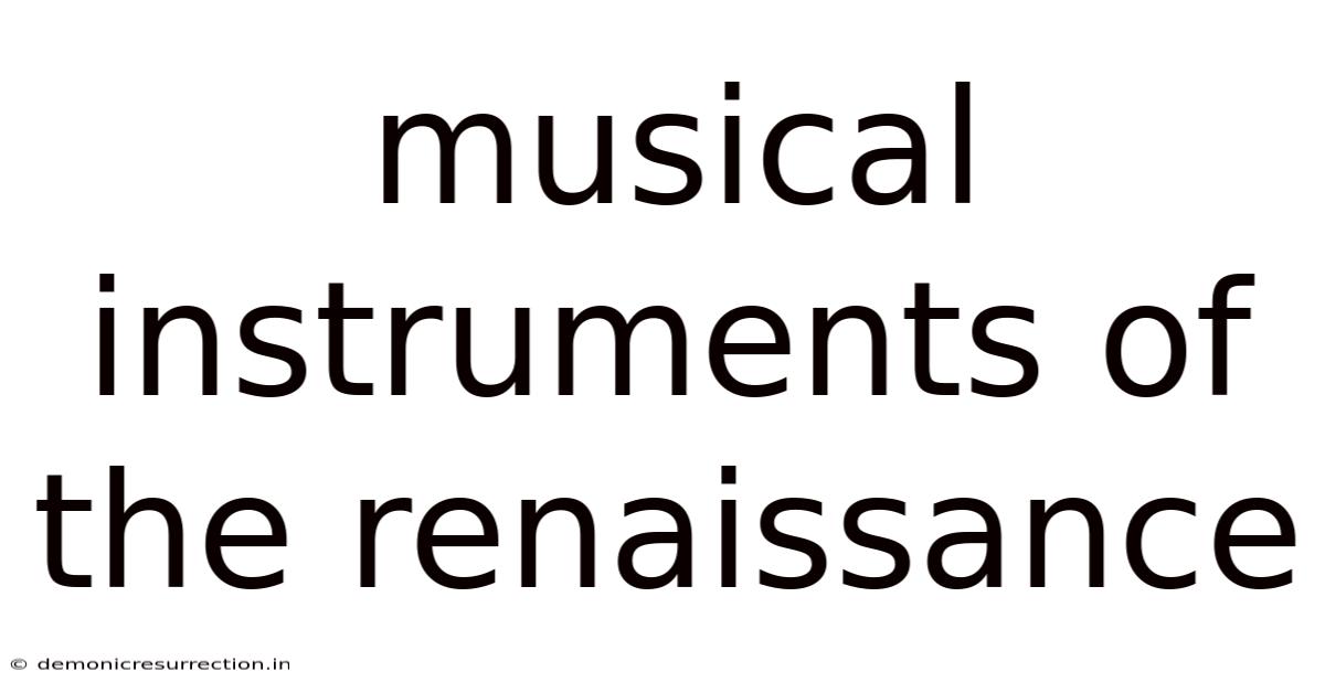 Musical Instruments Of The Renaissance