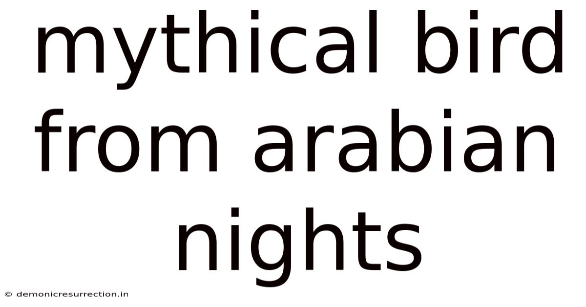 Mythical Bird From Arabian Nights