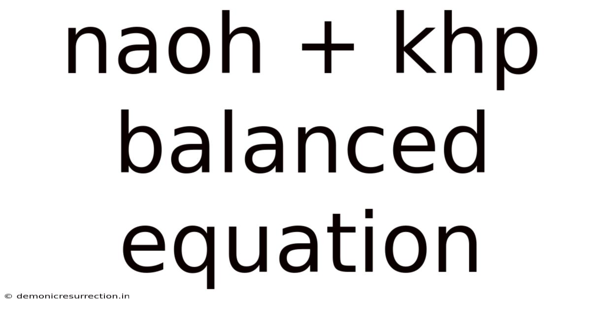Naoh + Khp Balanced Equation