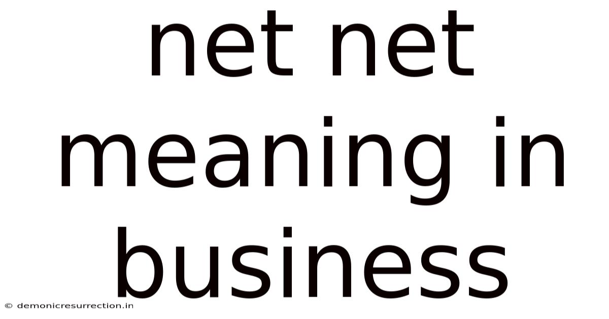Net Net Meaning In Business